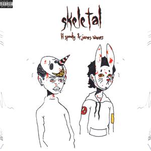 Skeletal (feat. Lil Spooky)