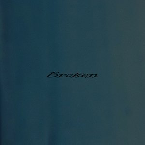 Broken