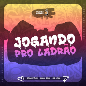 Jogando Pro Ladrão