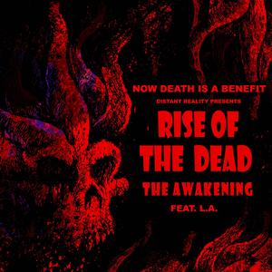 Rise Of The Dead : The Awakening (feat. Aris Labos)