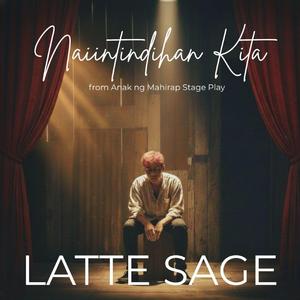 Naiintindihan Kita (Anak ng Mahirap Stage Play)