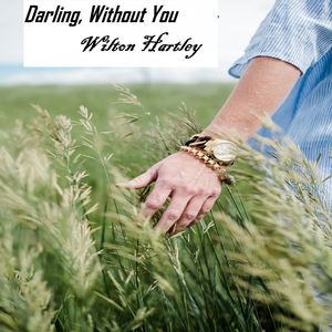Darling, Without You