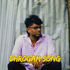 Dhrogam Song