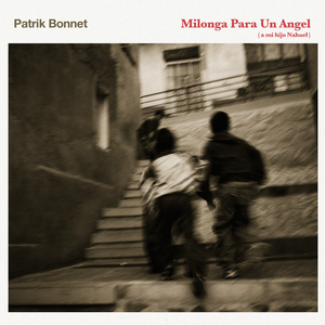 Milonga Para Un Angel (a mi hijo Nahuel)