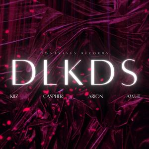 DLKDS (feat. KIIZ, Caspher, Arion & AWUT)