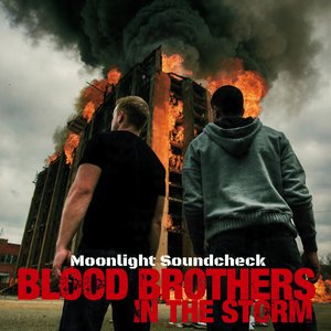 Blood Brothers in the Storm