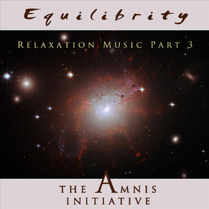 Relaxation Music Pt. 3: Equilibrity