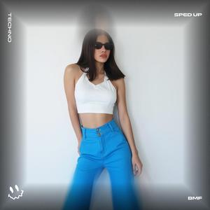 BMF (TECHNO SPED UP)