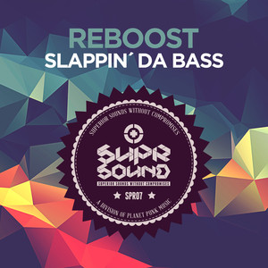 Slappin' da Bass (Original Mix)