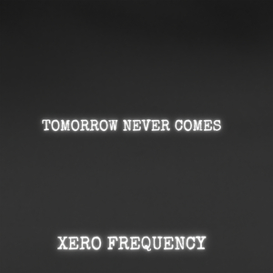 Tomorrow Never Comes