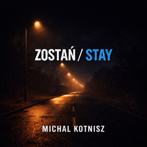 ZOSTAŃ/STAY (Radio Edit)