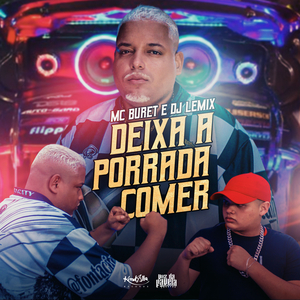 Deixa a Porrada Comer