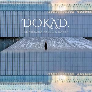 Dokąd. (feat. DAY37)