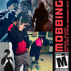 Mobbing (feat. WYO.AP & DoughBoy)