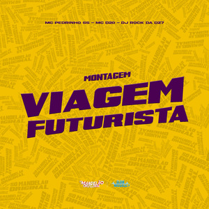 Montagem Viagem Futurista