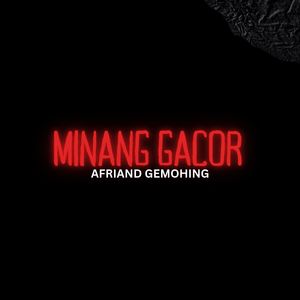MINANG GACOR