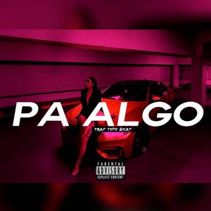 PA ALGO (Pista De Trap 2026 | trap beat romantico 2026)