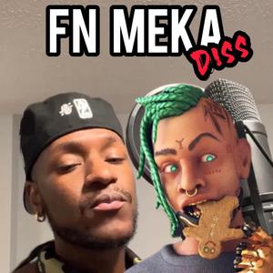 Meka This, Meka That (FN Meka Diss)