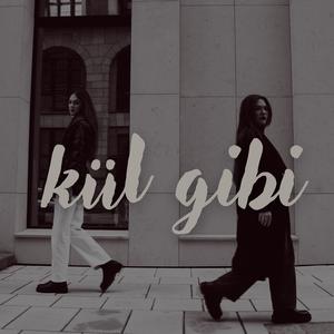Kül Gibi