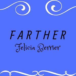 Farther