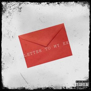Letter To My Ex