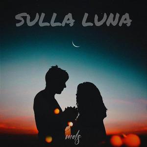 SULLA LUNA