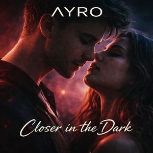 Closer in the Dark