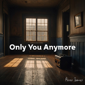 Only You Anymore
