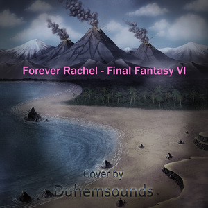 Forever Rachel (From "Final Fantasy VI")