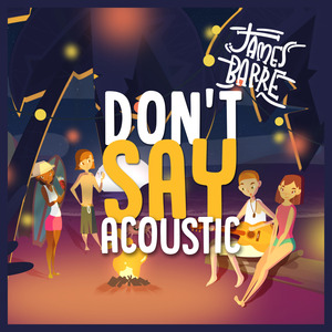 Don't Say (Acoustic)