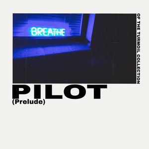PILOT (Prelude) (Instrumental )