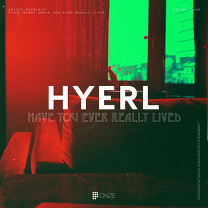 HYERL (Have You Ever Really Lived)