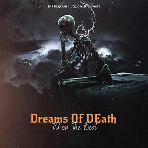 Dreams Of DEath