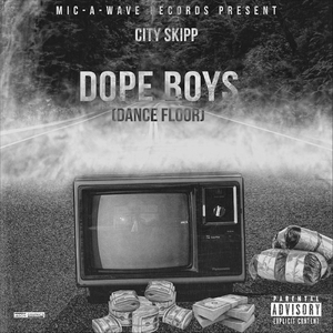 Dope Boys (Dance Floor)