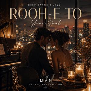 ROOH-E TO