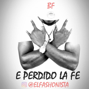 Eh Perdido La Fe