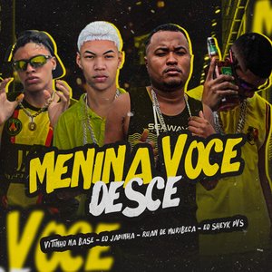 Menina Você Desce (Brega Funk)