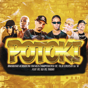 Potoki (feat. Matheuszinho Perverso, MC Madan & Mc Gw) (Brega Funk)