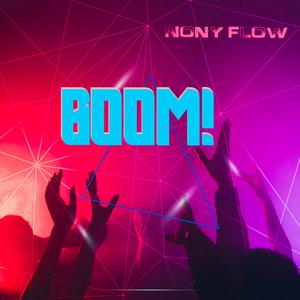 BOOM! (feat. NONY FLOW)