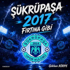 Şükrüpaşa - 2017 Fırtına Gibi