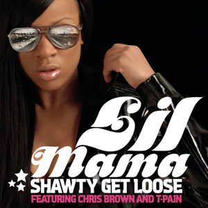 Shawty Get Loose (Main Version)