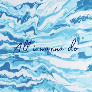 All I Wanna Do(Prod by.MADXDAMN)