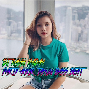 Dj Kasih Padam Party Ahkir Tahun Bass Beat (Remix)