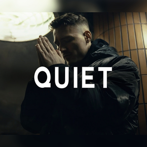 Quiet