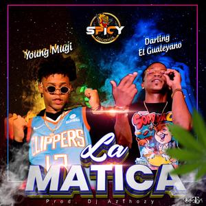 La Matica (feat. Young Mugi)