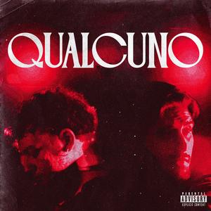 QUALCUNO (feat. T.I.G. & Kolosforo)