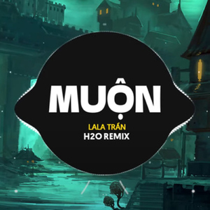 Muộn (Remix Vinahouse)