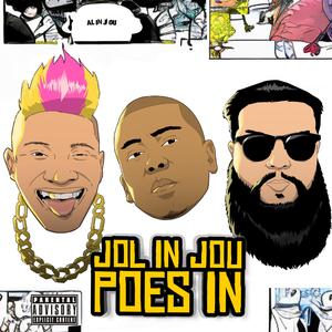 Jol In Jou Poes In (feat. Meneer Cee & Plaasnaar)