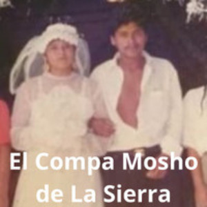 El Compa Mosho de la Sierra