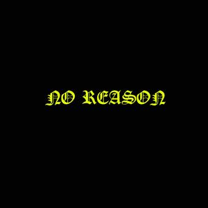 No Reason (feat. Isaiah DeShon & Hpshawty)